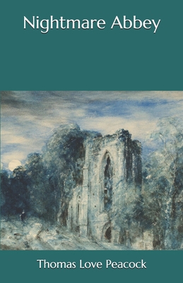 Nightmare Abbey B08PJWK16Q Book Cover