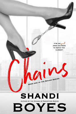 Chains: Book One in the Bound Series 1984104772 Book Cover