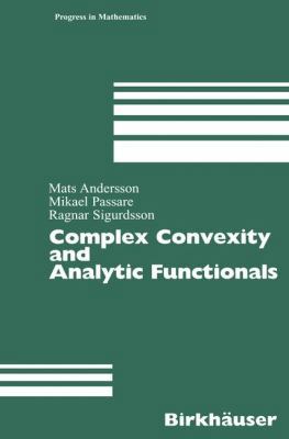 Complex Convexity and Analytic Functionals 3764324201 Book Cover