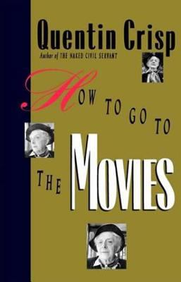 How to Go to the Movies 031229994X Book Cover