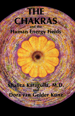 The Chakras and the Human Energy Fields 0835606414 Book Cover