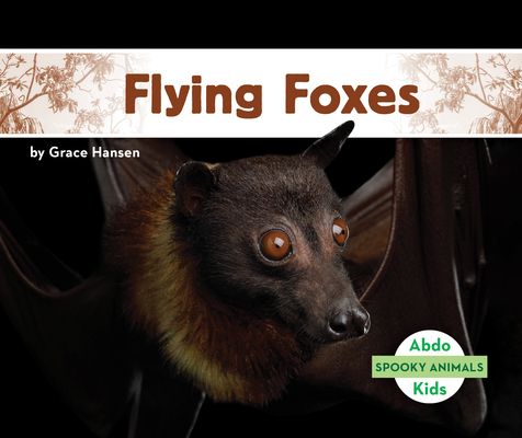 Flying Foxes 109820249X Book Cover