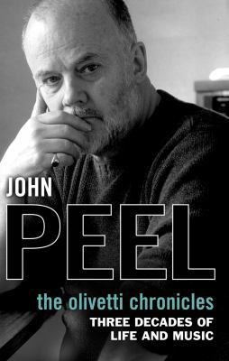 The Olivetti Chronicles by Peel, John (2008) Ha... 059306061X Book Cover