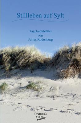 Stillleben Auf Sylt [German] 3845700882 Book Cover