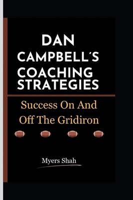 Dan Campbell's Coaching Strategies: Success On ...            Book Cover