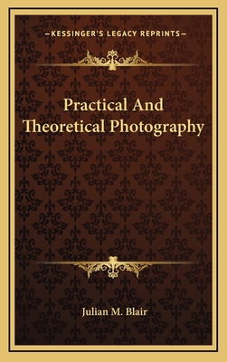 Practical And Theoretical Photography 1166129950 Book Cover