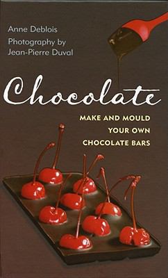 Chocolate: Make and Mould Your Own Chocolate Ba... 1849340404 Book Cover