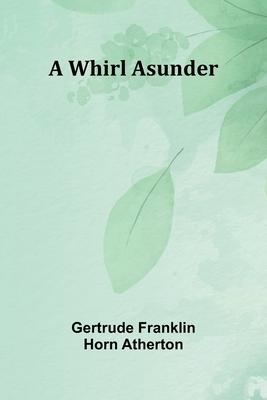 A Whirl Asunder 9367243847 Book Cover