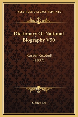 Dictionary Of National Biography V50: Russen-Sc... 1169347177 Book Cover