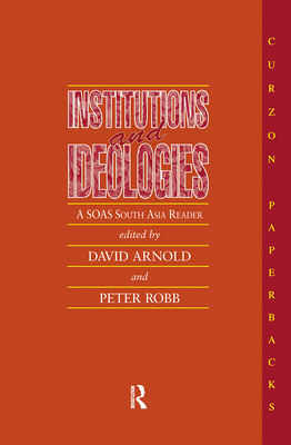Institutions and Ideologies: A SOAS South Asia ... 0700702849 Book Cover