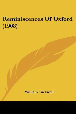 Reminiscences Of Oxford (1908) 0548849110 Book Cover