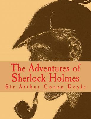 The Adventures of Sherlock Holmes [Large Print ... [Large Print] 1500790877 Book Cover