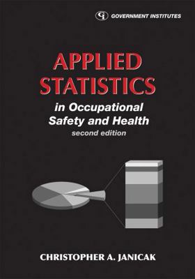 Applied Statistics in Occupational Safety and H... 0865871698 Book Cover