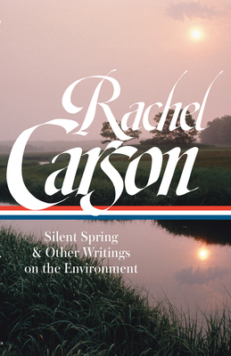 Rachel Carson: Silent Spring & Other Writings o... 1598535609 Book Cover
