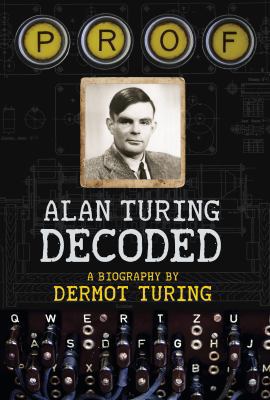Prof: Alan Turing Decoded 1841656437 Book Cover