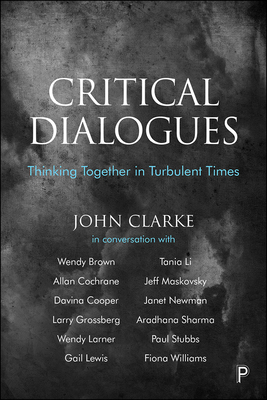 Critical Dialogues: Thinking Together in Turbul... 1447350979 Book Cover