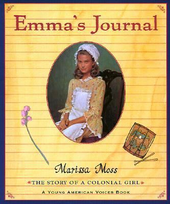 Emma's Journal: The Story of a Colonial Girl 0613355067 Book Cover