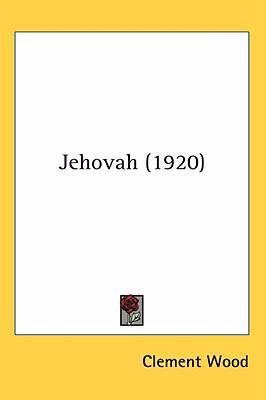 Jehovah (1920) 1436501989 Book Cover