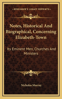 Notes, Historical and Biographical, Concerning ... 1163667242 Book Cover