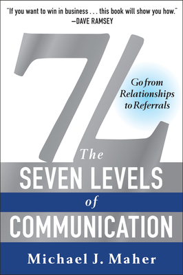 7L: The Seven Levels of Communication: Go from ... 1942952473 Book Cover