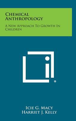 Chemical Anthropology: A New Approach to Growth... 1258630176 Book Cover