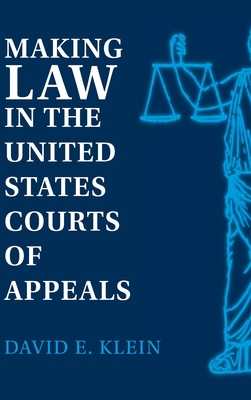 Making Law in the United States Courts of Appeals 052181023X Book Cover