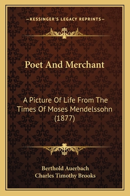 Poet And Merchant: A Picture Of Life From The T... 1167019970 Book Cover