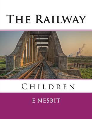 The Railway Children 1494264374 Book Cover