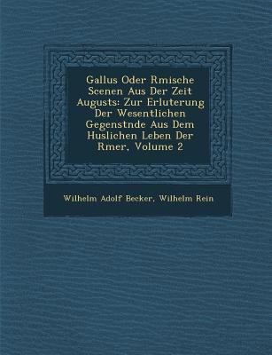Gallus Oder R Mische Scenen Aus Der Zeit August... [German] 1288178409 Book Cover