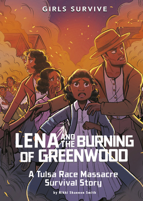 Lena and the Burning of Greenwood: A Tulsa Race... 1663990565 Book Cover