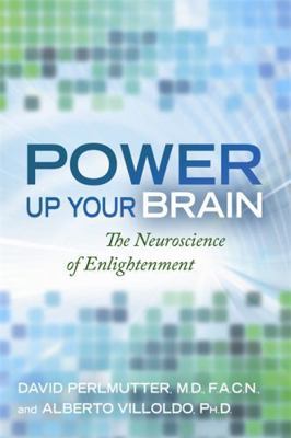 Power Up Your Brain: The Neuroscience of Enligh... 1848503105 Book Cover