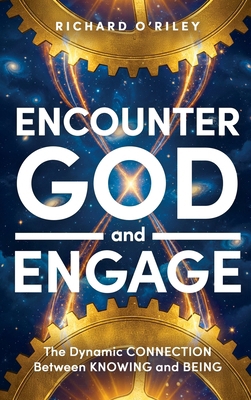 Encounter God and Engage: The Dynamic Connectio... 1735798061 Book Cover