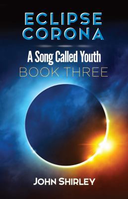 Eclipse Corona: A Song Called Youth Trilogy Boo... 0486817938 Book Cover