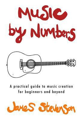 Music By Numbers: A practical guide to music cr... 1725090996 Book Cover