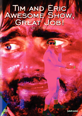 Tim & Eric Awesome Show, Great Job! Season 1 B00113YHXG Book Cover