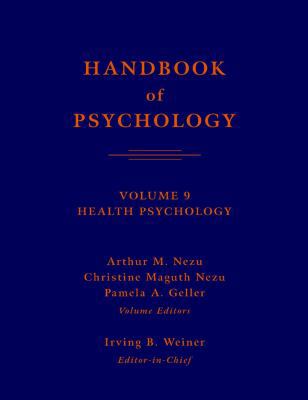 Handbook of Psychology, Volume 9: Health Psycho... 047138514X Book Cover