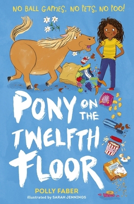 Pony On The Twelfth Floor 1406378453 Book Cover