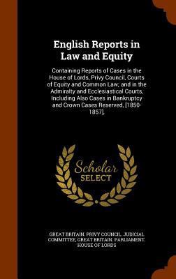 English Reports in Law and Equity: Containing R... 1344932282 Book Cover