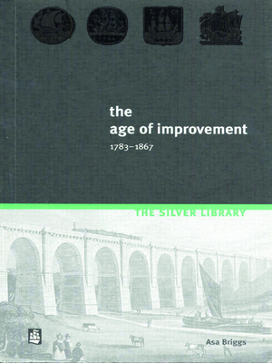 The Age of Improvement, 1783-1867 0582369592 Book Cover