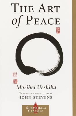 The Art of Peace (Shambhala Classics) 1570629641 Book Cover