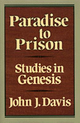 Paradise to Prison: Studies in Genesis 0801028388 Book Cover