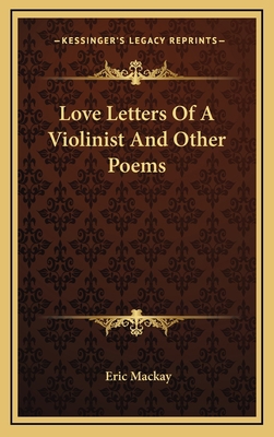 Love Letters of a Violinist and Other Poems 1163432466 Book Cover