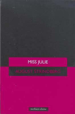 Miss Julie (Modern Plays) 0413666107 Book Cover