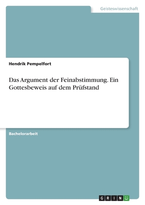 Das Argument der Feinabstimmung. Ein Gottesbewe... [German] 3346921816 Book Cover