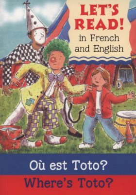 Where's Toto?/Ou est Toto ? (Let's Read in Fren... 1905710550 Book Cover