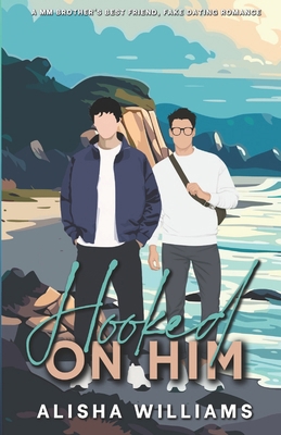 Hooked On Him: Character cover B0G3KF12RG Book Cover