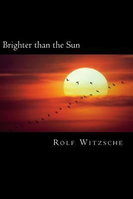 Brighter than the Sun 1523654201 Book Cover