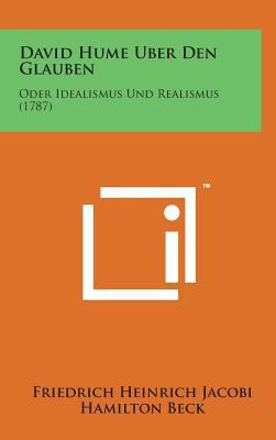 David Hume Uber Den Glauben: Oder Idealismus Un... [German] 1498142311 Book Cover