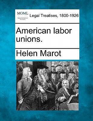 American Labor Unions. 1240134711 Book Cover