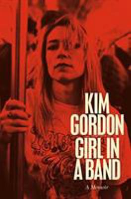 Girl In A Band Limited Edition 0571317995 Book Cover